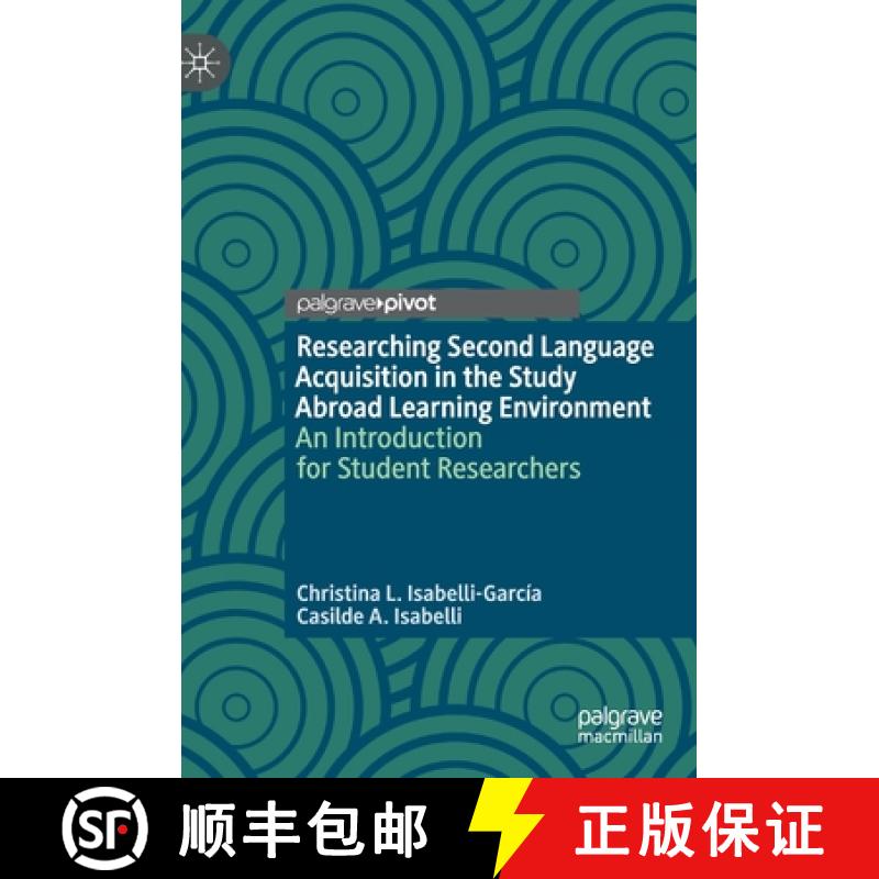 【3-4周达】Researching Second Language Acquisition in the Study Abroad Learning Environment : An Intr... [9783030251567]