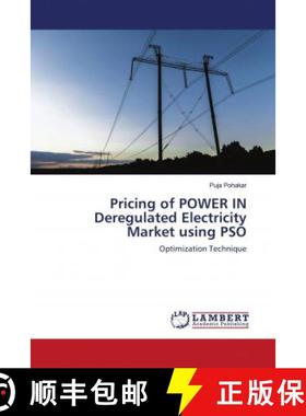 预订 Pricing of POWER IN Deregulated Electricity Market using PSO [9786202680516]