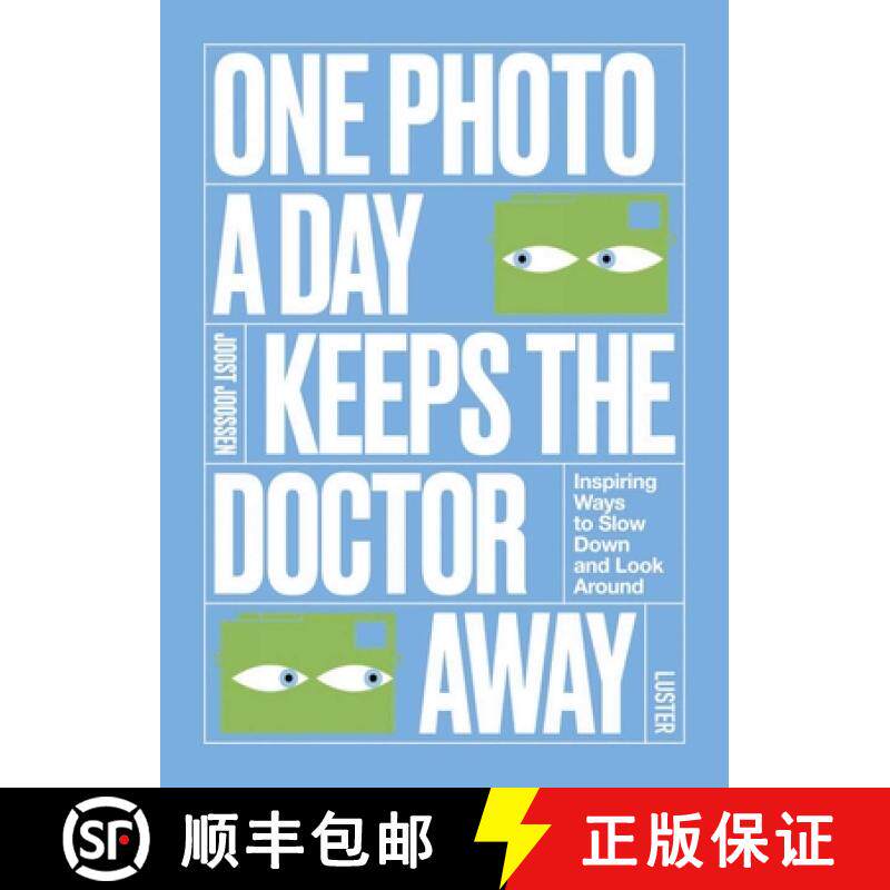 【3-4周达】One Photo a Day Keeps the Doctor Away : Inspiring Ways to Slow Down and Look Around [9789460583278]图片