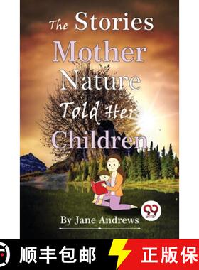 【3-4周达】The Stories Mother Nature Told Her Children [9789357480895]