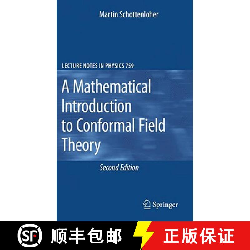 【3-4周达】A Mathematical Introduction to Conformal Field Theory [9783540686255]