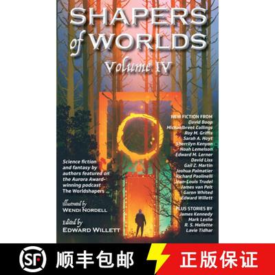 【3-4周达】Shapers of Worlds Volume IV: Science Fiction and Fantasy by Authors Featured on the Aurora... [9781989398883]