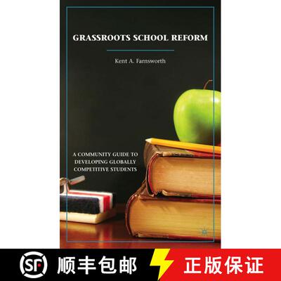 【3-4周达】Grassroots School Reform: A Community Guide to Developing Globally Competitive Students [9780230108332]