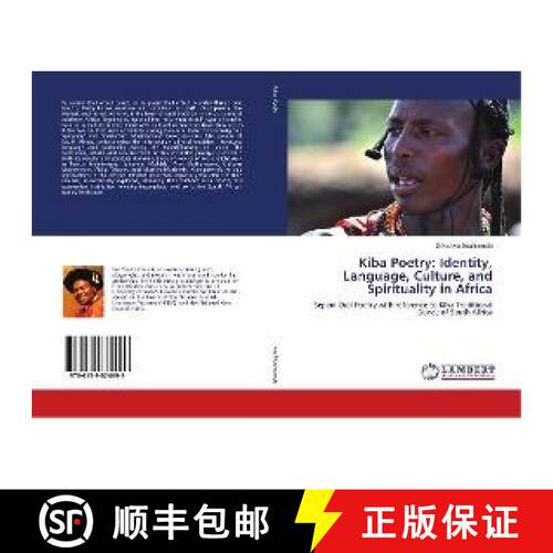 预订 Kiba Poetry: Identity, Language, Culture, and Spirituality in Africa [9786139874699]