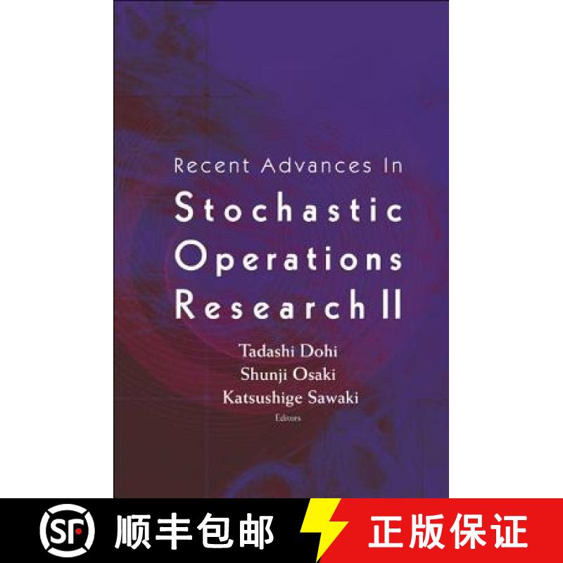 【3-4周达】RECENT ADVANCES IN STOCHASTIC OPERATIONS RESEARCH II [9789812791665]