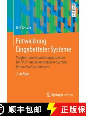 【3-4周达】Entwicklung Eingebetteter Systeme: Vergleich Von Entwicklungsprozessen Für Fpga- Und Mikr... [9783658305482]