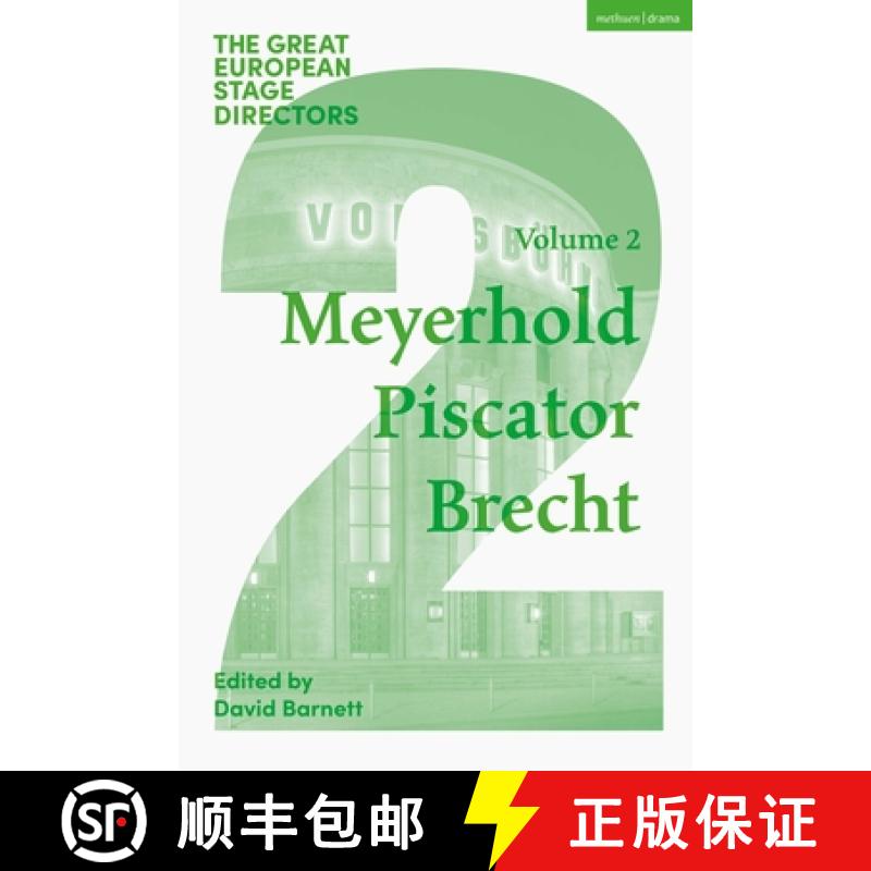 【3-4周达】The Great European Stage Directors Volume 2: Meyerhold, Piscator, Brecht [9781350445789]