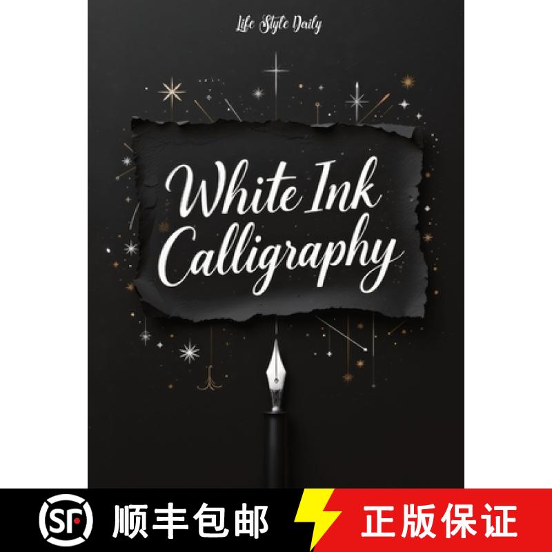 【2-3周达】White Ink Calligraphy: Discover the Magic of Lettering on a Deep Black Background - An Art... [9788367484596]