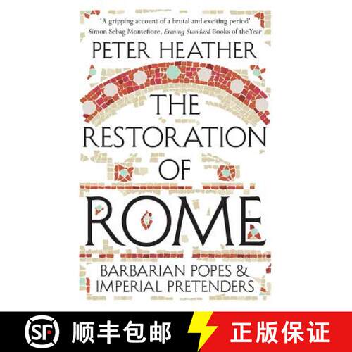 【3-4周达】The Restoration of Rome: Barbarian Popes & Imperial Pretenders [9781447241072]
