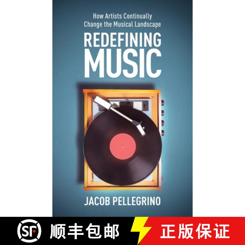 【2-3周达】Redefining Music: How Artists Continually Change the Musical Landscape [9781636769226]