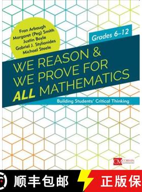 【3-4周达】We Reason & We Prove for ALL Mathematics: Building Students’ Critical Thinking, Grades 6-... [9781506378190]