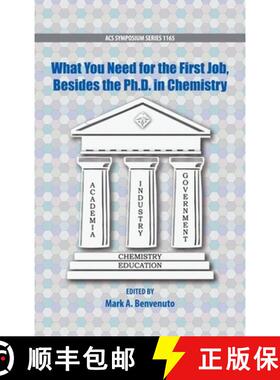 【3-4周达】What You Need For the First Job, Besides the PhD in Chemistry [9780841229624]