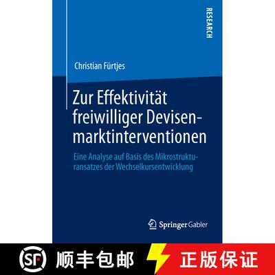 【3-4周达】Zur Effektivität freiwilliger Devisenmarktinterventionen : Eine Analyse auf Basis des Mik... [9783658035877]