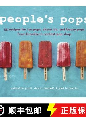 【3-4周达】People's Pops: 55 Recipes for Ice Pops, Shave Ice, and Boozy Pops from Brooklyn's Coolest ... [9781607742111]