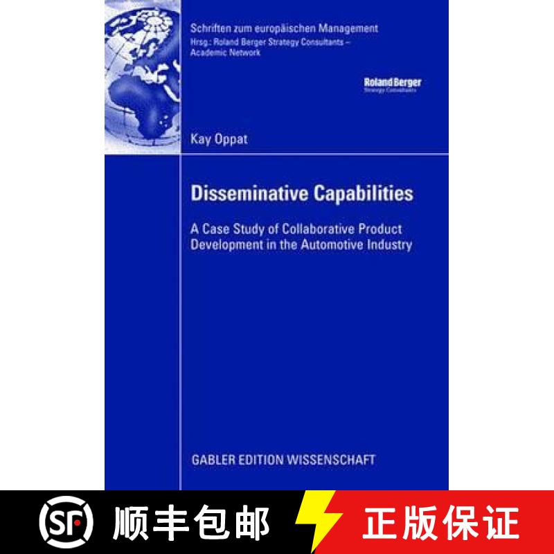 【4周达】Disseminative Capabilities : A Case Study of Collaborative Product Development in the Automo... [9783834912541]