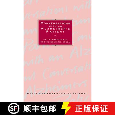 预订 精装 Conversations with an Alzheimer's Patient: An Interactional Sociolinguistic Study [9780521421010]