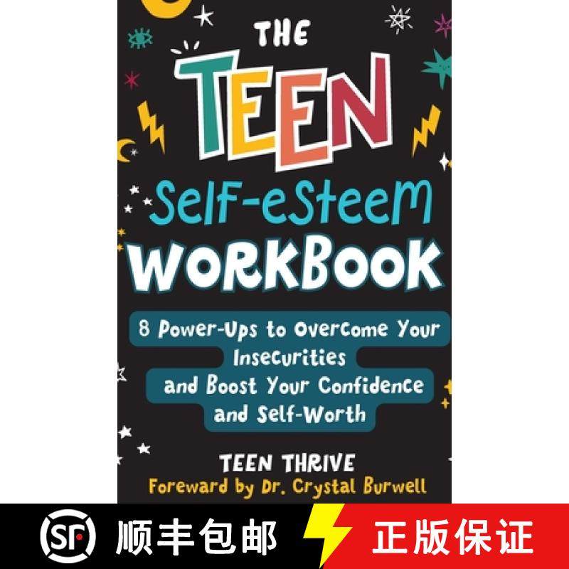 预订 The Teen Self-Esteem Workbook: 8 Power-Ups to Overcome Your Insecurities and Boost Your Confiden... [9781914986277]
