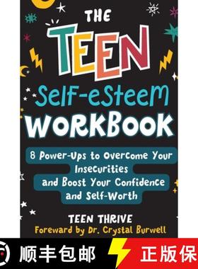 预订 The Teen Self-Esteem Workbook: 8 Power-Ups to Overcome Your Insecurities and Boost Your Confiden... [9781914986277]