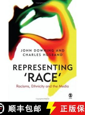 【3-4周达】Representing Race: Racisms, Ethnicity and the Media [9780761969112]