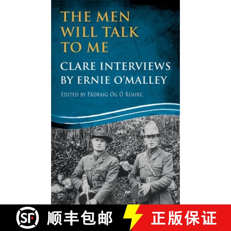 【2-3周达】The Men Will Talk to Me: Clare Interviews: Clare Interviews by Ernie O'Malley [9781781174180]