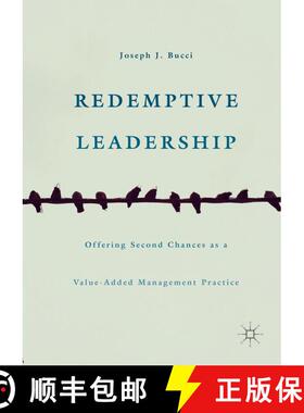 【3-4周达】Redemptive Leadership : Offering Second Chances as a Value-Added Management Practice (1st ... [9783319313429]