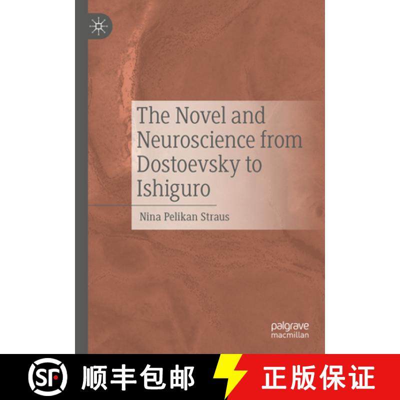 【3-4周达】The Novel and Neuroscience from Dostoevsky to Ishiguro [9783031791598]
