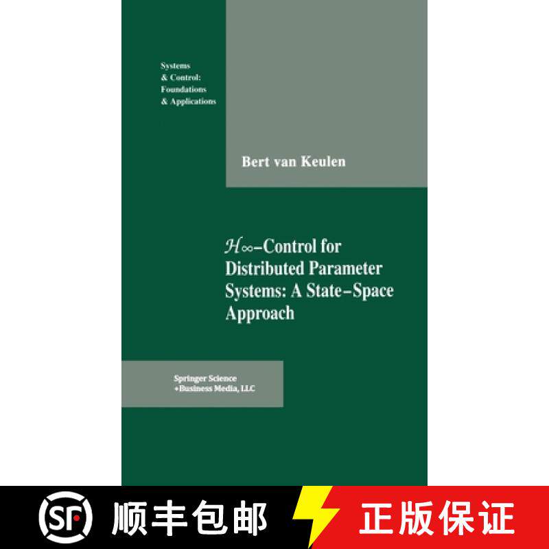 【3-4周达】H-Infinity-Control for Distributed Parameter Systems: A State-Space Approach [9780817637095]