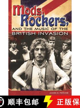 【3-4周达】Mods, Rockers, and the Music of the British Invasion [9780275998608]