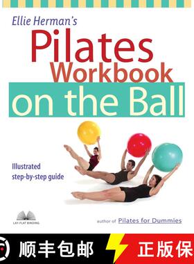 【3-4周达】Ellie Herman's Pilates Workbook on the Ball: Illustrated Step-by-Step Guide [9781569753880]