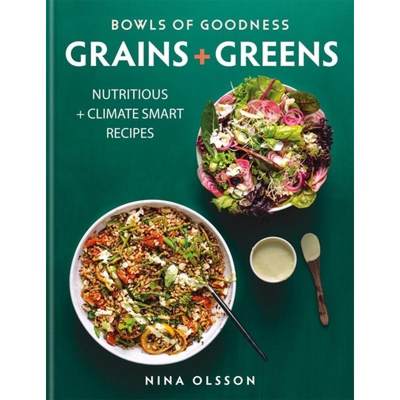 【4周达】Bowls of Goodness: Grains + Greens: Nutritious + Climate Smart Recipes for Meat-Free Meals [9780857838582]