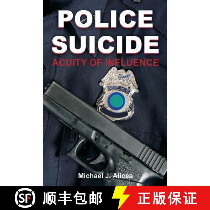 【3-4周达】Police Suicide: Acuity of Influence [9781612334295]