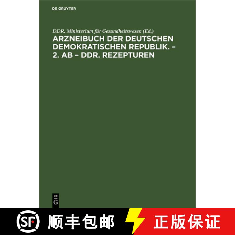 【3-4周达】Arzneibuch Der Deutschen Demokratischen Republik. - 2. AB - Ddr. Rezepturen: Herausgegeben... [9783112613030]