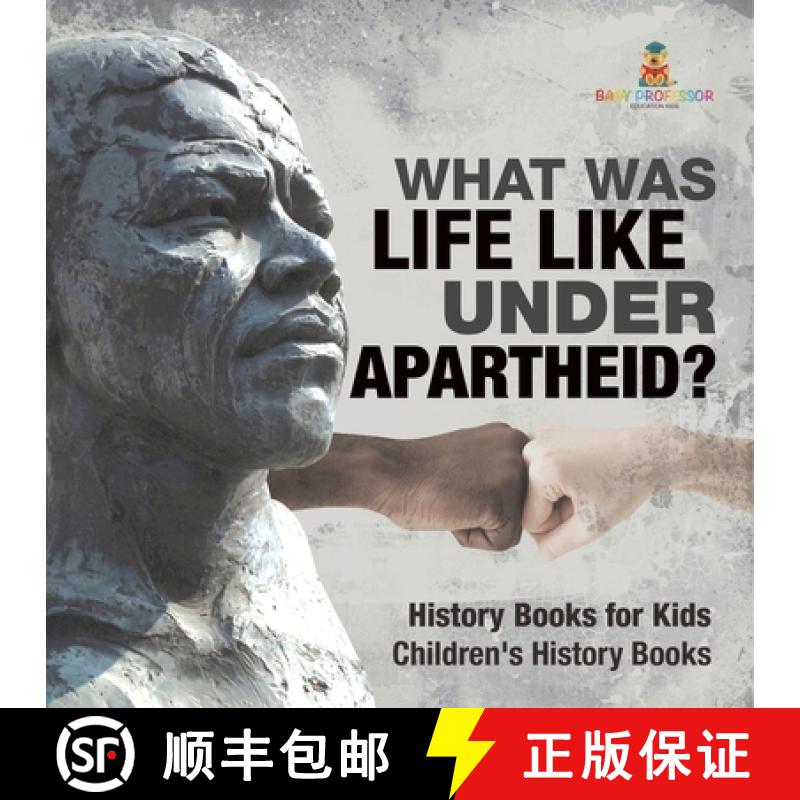 预订 What Was Life Like Under Apartheid? History Books for Kids | Children's History Books [9798869438225]