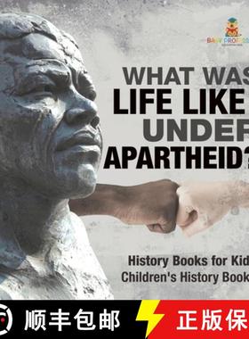 预订 What Was Life Like Under Apartheid? History Books for Kids | Children's History Books [9798869438225]