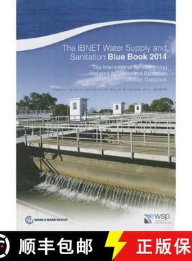 预订 The Ibnet Water Supply and Sanitation Blue Book 2014: The International Benchmarking Network for... [9781464802768]