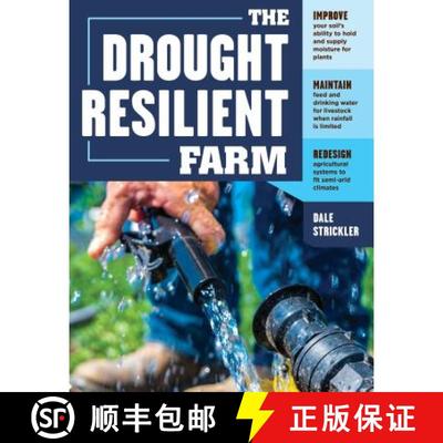 【3-4周达】Drought-Resilient Farm: Improve Your Soil’s Ability to Hold and Supply Moisture for Plant... [9781635860023]