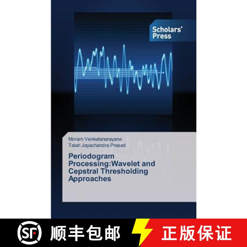 预订 Periodogram Processing: Wavelet and Cepstral Thresholding Approaches [9783639713466]