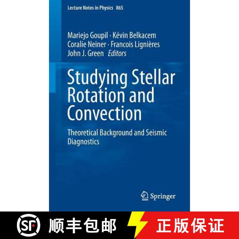 【3-4周达】Studying Stellar Rotation and Convection : Theoretical Background and Seismic Diagnostics [9783642333798]