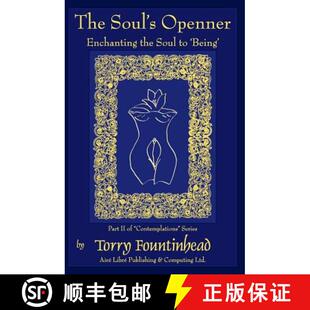 【3-4周达】The Soul's Openner: Enchanting the Soul to 'Being' [9780973345087]