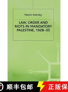 【3-4周达】Law, Order and Riots in Mandatory Palestine, 1928-35 [9780333539958]