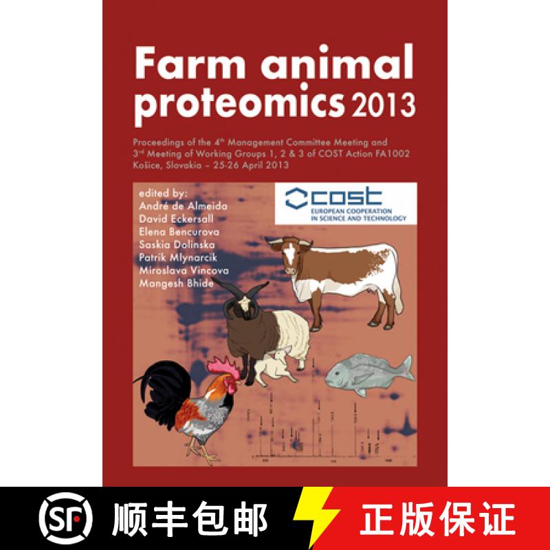 【3-4周达】Farm Animal Proteomics 2013: Proceedings of the 4th Management Committee Meeting and 3rd M... [9789086862221]