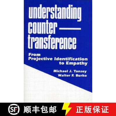【3-4周达】Understanding Countertransference : From Projective Identification to Empathy [9780881632279]