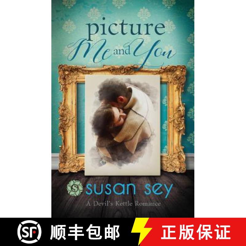 【3-4周达】Picture Me And You: A Devil's Kettle Romance, #1 [9781938580130]
