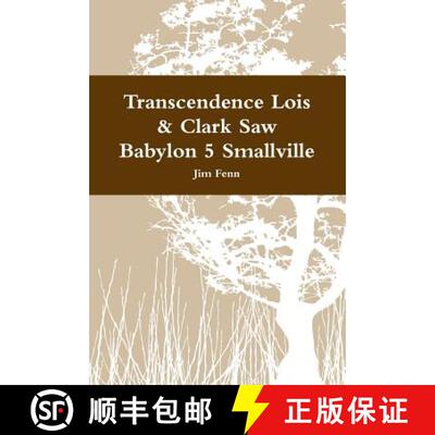 【3-4周达】Transcendence Lois & Clark Saw Babylon 5 Smallville [9781312404304]