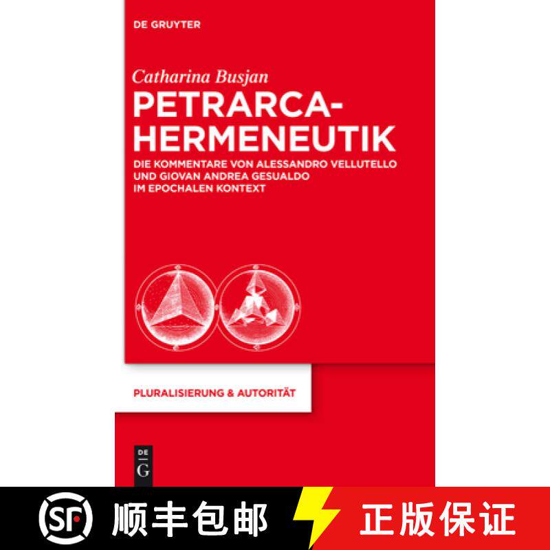 【3-4周达】精装 Petrarca–Hermeneutik – Die Kommentare von Alessandro Vellutello und Giovan Andrea G... [9783110265330]