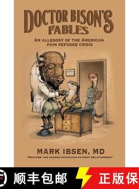 【3-4周达】Doctor Bison's Fables: An Allegory of the American Pain Refugee Crisis [9798885811330]