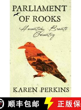 【3-4周达】Parliament of Rooks: Haunting Brontë Country [9781910115930]