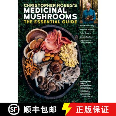 【3-4周达】Christopher Hobbs's Medicinal Mushrooms: The Essential Guide: Boost Immunity, Improve Memo... [9781635861679]