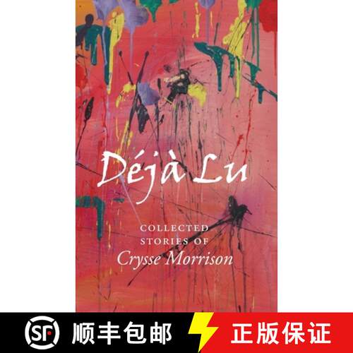【3-4周达】Deja Lu: Collected Stories of Crysse Morrison [9781914407109]