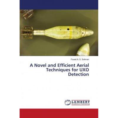 【4周达】A Novel and Efficient Aerial Techniques for UXO Detection [9786202799348]